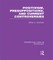 Positivism, Presupposition and Current Controversies  (Theoretical Logic in Sociology)