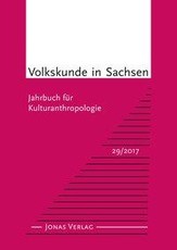 Volkskunde in Sachsen 29/2017