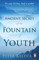 The Ancient Secret of the Fountain of Youth
