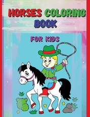 Horses Coloring Book For Kids