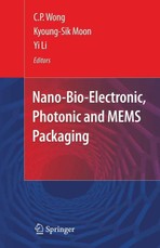 Nano and Bio Electronics, Photonic and MEMS Packaging