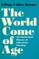The World Come of Age