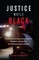 Justice While Black