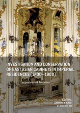 Investigation and Conservation of East Asian Cabinets in Imperial Residences (1700-1900)