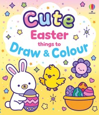 Cute Easter Things to Draw and Colour
