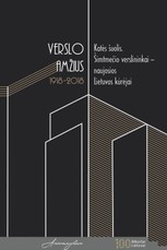 Verslo amžius 1918–2018. Katės šuolis. Šimtmečio verslininkai – naujosios Lietuvos kūrėjai