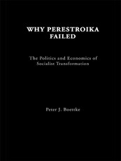 Why Perestroika Failed