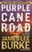 Purple Cane Road