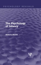 The Psychology of Infancy (Psychology Revivals)