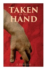 Taken by the Hand