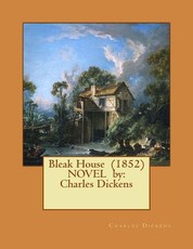 Bleak House (1852) NOVEL by
