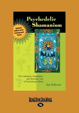 Psychedelic Shamanism, Updated Edition