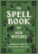 The Spell Book for New Witches