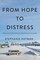 From Hope to Distress