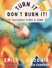 Turn It, Don't Burn It!