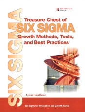 Treasure Chest of Six Sigma Growth Methods, Tools, and Best Practices (Adobe Reader)