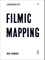 Landscript 2: Filmic Mapping