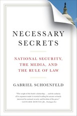 Necessary Secrets: National Security, the Media, and the Rule of Law