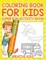 Coloring Book for Kids Super Fun Activity Book
