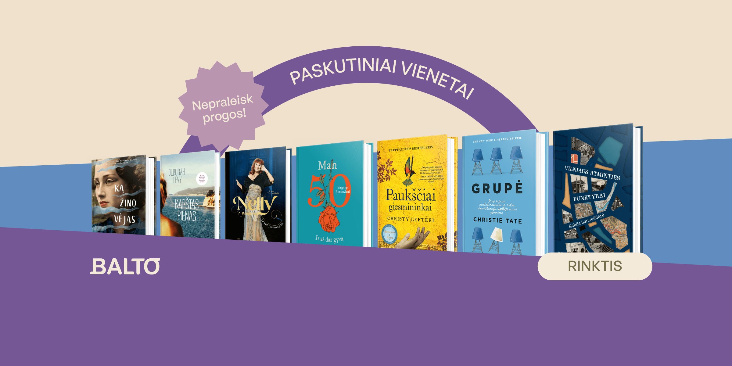 Paskutiniai leidyklos BALTO knygų vienetai!