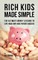 Rich Kids Made Simple