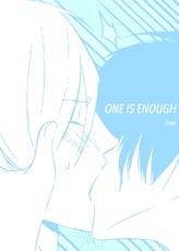 One is Enough