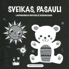 Sveikas, pasauli. Lavinamoji knygelė kūdikiams