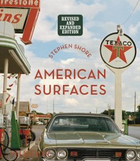 Stephen Shore: American Surfaces