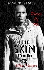 "The Skin I'm In Pt.3 Pieces of Me"