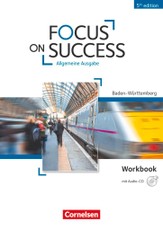 Focus on Success B1-B2. Workbook mit Audio-CD Baden-Württemberg