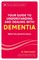 Your Guide to Understanding and Dealing with Dementia