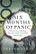 Six Months of Panic