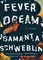Fever Dream