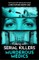 Talking with Serial Killers: Murderous Medics