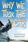 Why We Took the Car