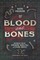 Of Blood and Bones