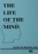 The Life of the Mind