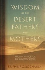 Wisdom of the Desert Fathers and Mothers