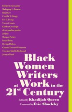 Black Women Writers at Work in the 21st Century