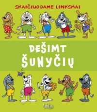 Dešimt šunyčių: skaičiuojame linksmai