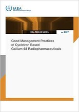 Good Management Practices of Cyclotron Based Gallium-68 Radiopharmaceuticals