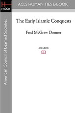 The Early Islamic Conquests