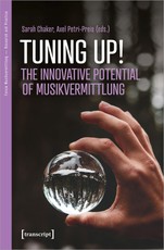 Tuning up! - Innovative Potential of Musikvermittlung