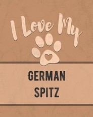 I Love My German Spitz