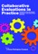 Collaborative Evaluation in Practice