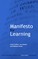 Manifesto for Learning