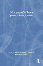 Ethnography's Ghosts
