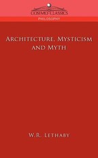 Architecture, Mysticism and Myth