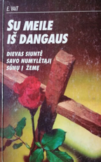 Su meile iš dangaus