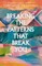 Breaking the Patterns That Break You